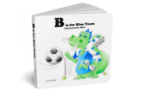 B is for Blue Team - This book is more focused on defensive security concepts!